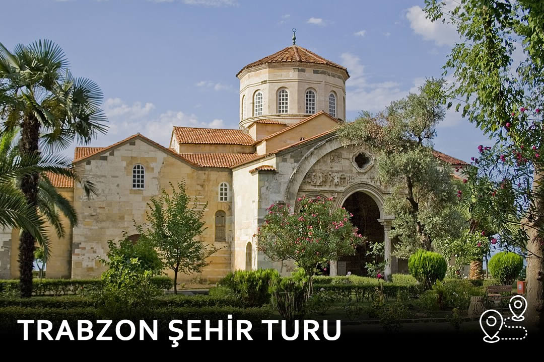 Trabzon Şehir Turu