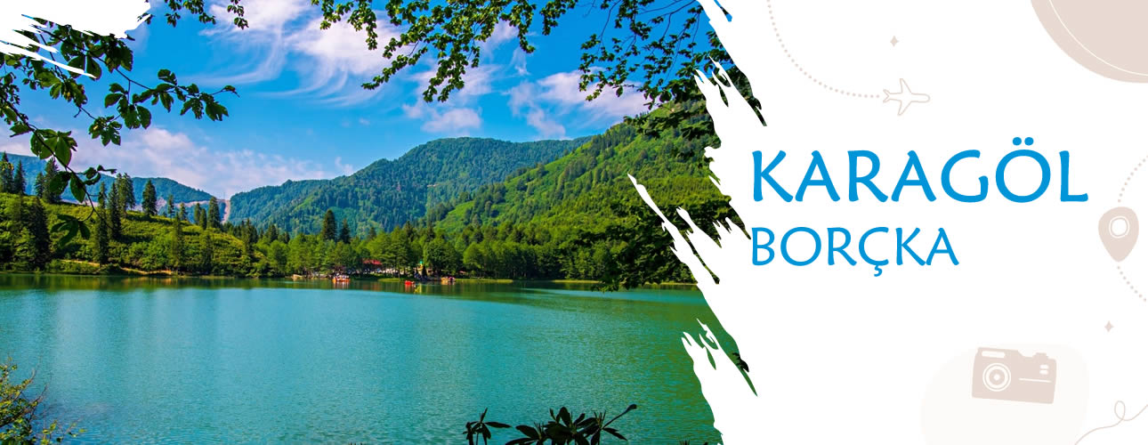 Borçka - Karagöl